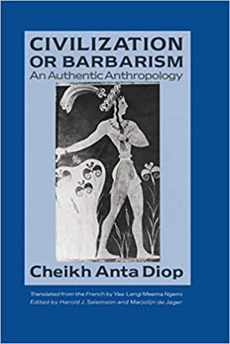 Civilisation ou barbarie : une anthropologie authentique